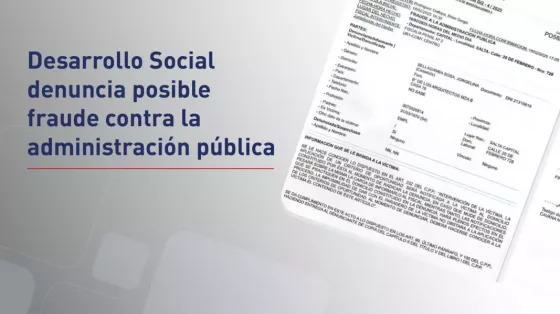 100183-el-ministerio-de-desarrollo-social-denuncia-posible-fraude-contra-la-administracion-publica